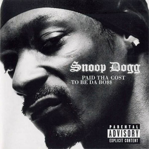 Álbum Paid Tha Cost To Be Da Boss de Snoop Dogg