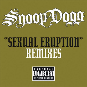 Álbum Sexual Eruption: Remixes de Snoop Dogg