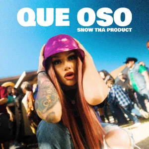 Álbum Qué Oso de Snow Tha Product