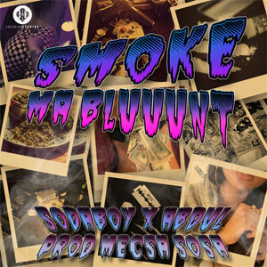 Álbum Smoke Ma Blunt de Soda Boy