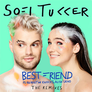Álbum Best Friend (The Remixes) de Sofi Tukker
