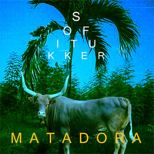 Álbum Matadora de Sofi Tukker