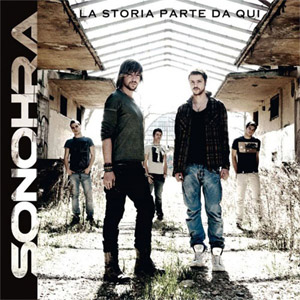 Álbum La Storia Parte Da Qui de Sonohra