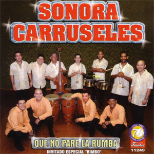 Álbum Que No Pare la Rumba de Sonora Carruseles