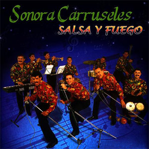 Álbum Salsa Y Fuego de Sonora Carruseles