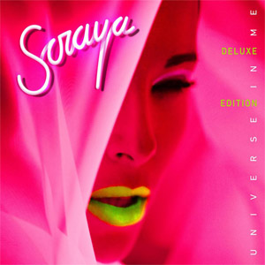 Álbum Universe In Me (Deluxe Edition)  de Soraya Arnelas