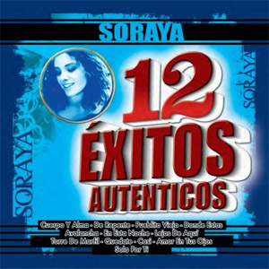 Álbum 12 Éxitos Auténticos de Soraya