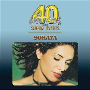 Álbum 40 Artistas y Sus Súper Éxitos de Soraya