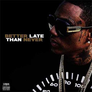 Álbum Better Late Than Never de Soulja Boy