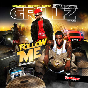 Álbum Follow Me - Gangsta Grillz Mixtape de Soulja Boy