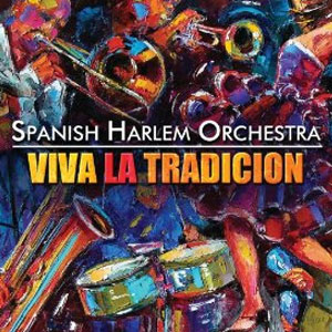 Álbum Viva La Tradición de Spanish Harlem Orchestra