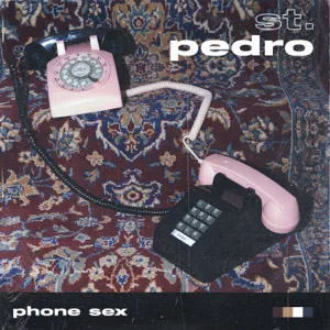 Álbum Phone Sex de ST. Pedro