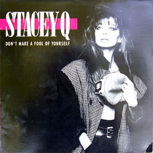 Álbum Don't Make A Fool Of Yourself de Stacey Q