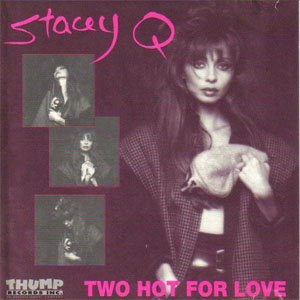Álbum Two Hot For Love de Stacey Q