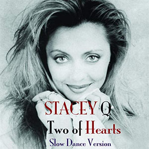 Álbum Two of Hearts (Slow Dance Version) de Stacey Q