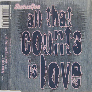 Álbum All That Counts Is Love de Status Quo
