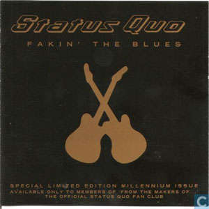 Álbum Fakin' The Blues (Millennium Issue) de Status Quo