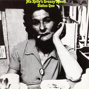 Álbum Ma Kelly's Greasy Spoon (1970) de Status Quo