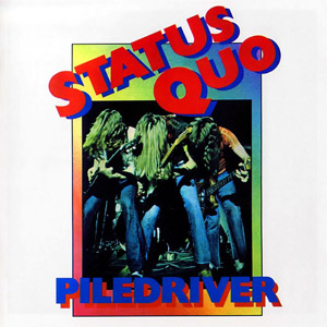 Álbum Piledriver (2005) de Status Quo