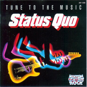 Álbum Tune To The Music de Status Quo