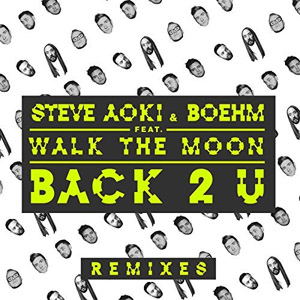 Álbum Back 2 U (Remixes) de Steve Aoki