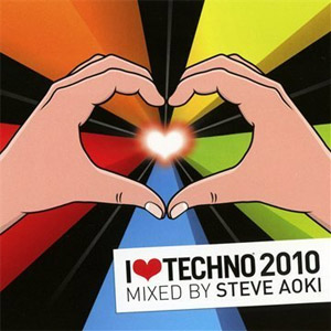 Álbum I Love Techno 2010 de Steve Aoki