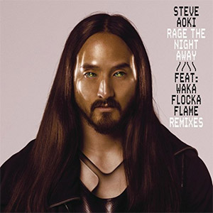 Álbum Rage the Night Away (Remixes) de Steve Aoki
