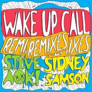 Álbum Wake Up Call (Remixes) de Steve Aoki