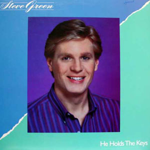 Álbum He Holds The Keys de Steve Green