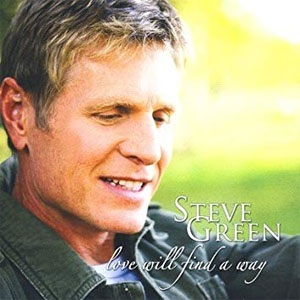 Álbum Love Will Find A Way de Steve Green