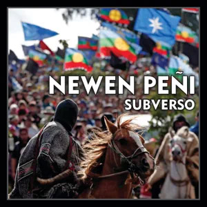 Álbum Newen Peñi de SubVerso