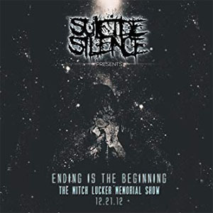 Álbum Ending Is the Beginning: The Mitch Lucker Memorial Show  de Suicide Silence