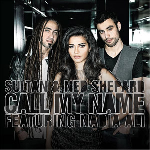Álbum Call My Name de Sultán & Ned Shepard
