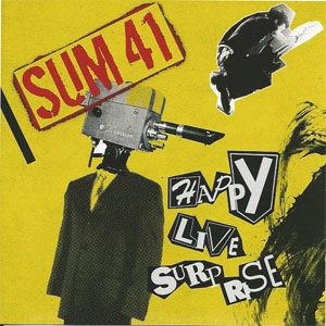 Álbum Happy Live Surprise de Sum 41