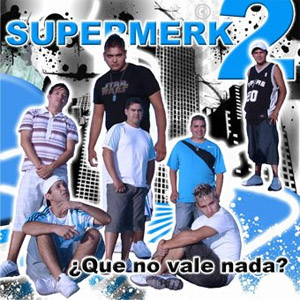 Álbum Que No Vale Nada de Supermerk2