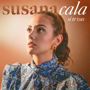 Álbum Si Te Vas de Susana Cala