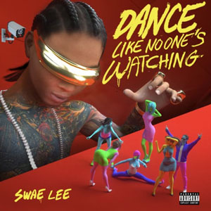 Álbum Dance Like No One's Watching de Swae Lee