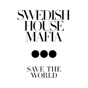 Álbum Save The World de Swedish House Mafia