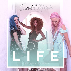 Álbum Good Life de Sweet California