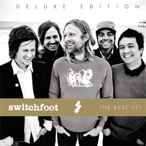Álbum The Best Yet (Deluxe Edition)  de Switchfoot