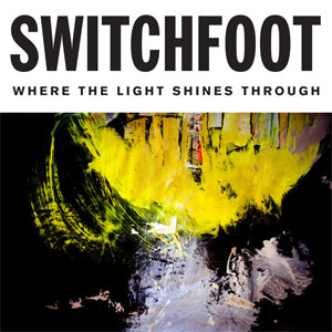 Álbum Where The Light Shines Through de Switchfoot