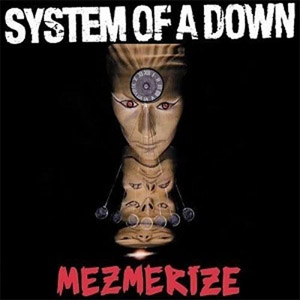 Álbum Mezmerize de System of A Down