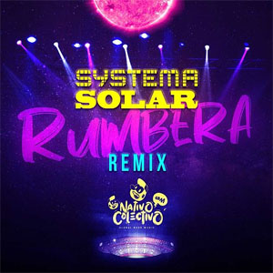 Álbum Rumbera (Remix) de Systema Solar