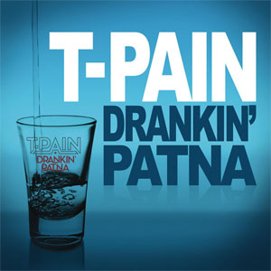 Álbum Drankin' Patna de T-Pain