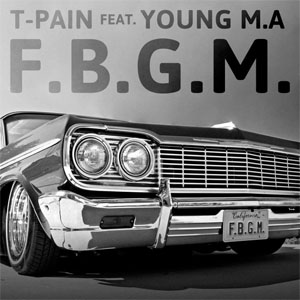 Álbum F.B.G.M. de T-Pain