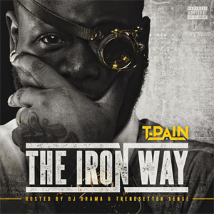 Álbum The Iron Way de T-Pain