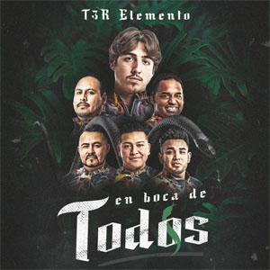 Álbum En Boca De Todos de T3r Elemento