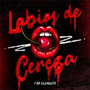 Álbum Labios de Cereza de T3r Elemento