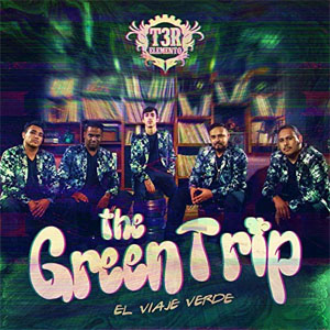 Álbum The Green Trip de T3r Elemento