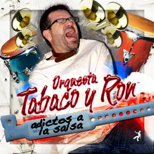 Álbum Adictos A La Salsa de Orquesta Tabaco y Ron